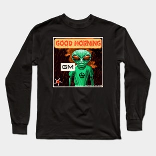 Funny Alien Good Morning GM Meme Long Sleeve T-Shirt